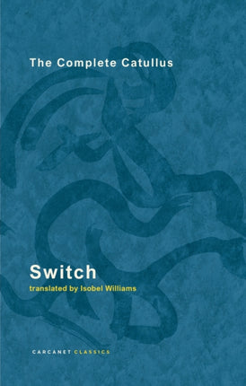 Switch: The Complete Catullus