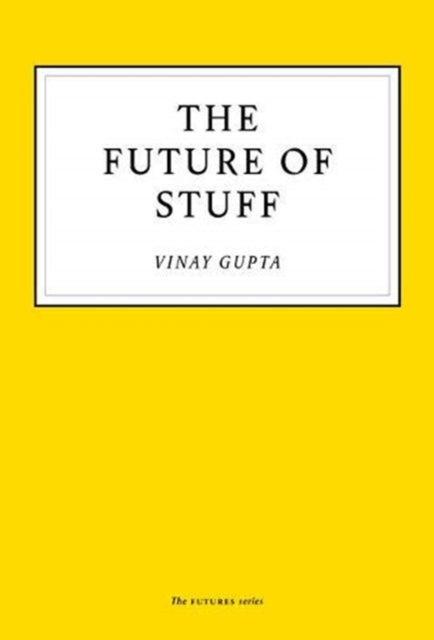 The Future of Stuff