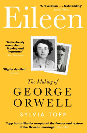 Eileen: The Making of George Orwell