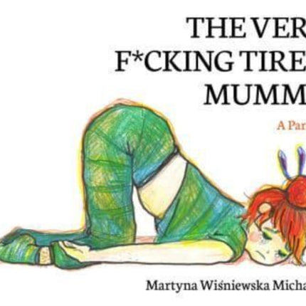 The Very F*cking Tired Mummy: A Parody