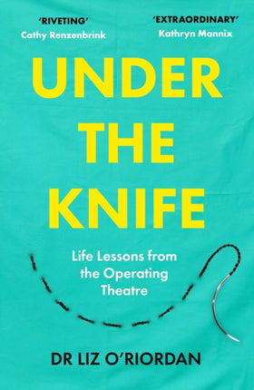 Under the Knife: Life Lessons from the Operating Theatre