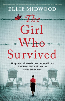 The Girl Who Survived: Based on a true story, an
