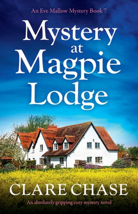 Mystery at Magpie Lodge: An absolutely gripping cozy mystery novel