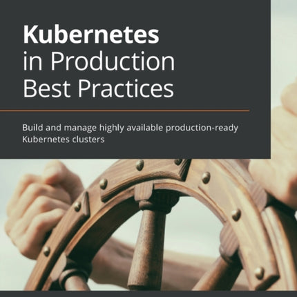 Kubernetes in Production Best Practices: Build