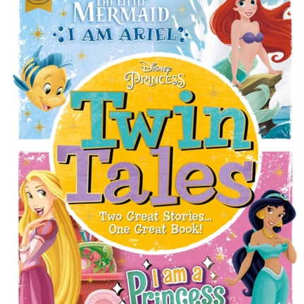 Disney Princess: Twin Tales: I am Ariel/I Am a Princess