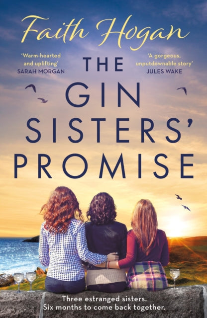 The Gin Sisters' Promise: The most emotional and heart-warming read to curl up with, from the Kindle #1 bestselling author