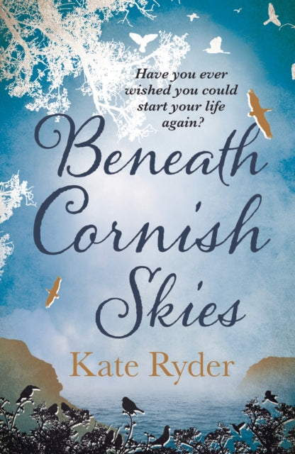 Beneath Cornish Skies: An International Bestseller - A heartwarming love story about taking a chance on a new beginning