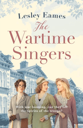 The Wartime Singers: A totally heartwarming and emotional wartime saga