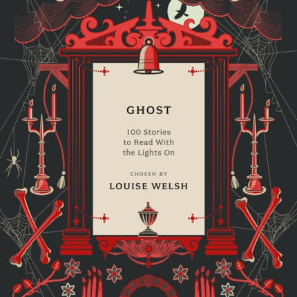 Ghost: 100 Stories to Read with the Lights On