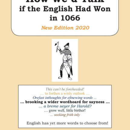 How We’d Talk if the English Had Won in 1066: New Edition 2020
