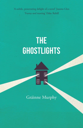 The Ghostlights: 'A tale of life's