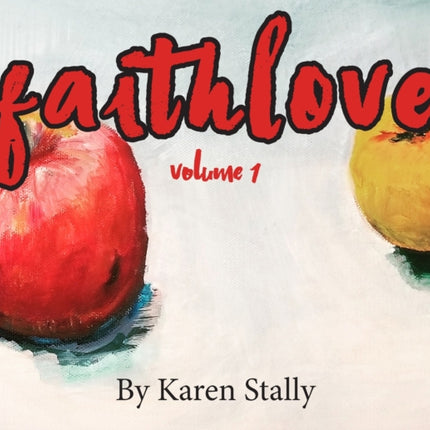 FaithLove: Volume 1