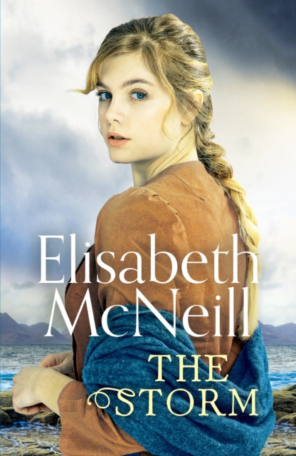 The Storm: A page-turning Scottish saga based on