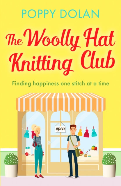 The Woolly Hat Knitting Club: A gorgeous, uplifting romantic comedy