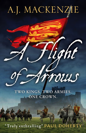 A Flight of Arrows: A gripping, captivating historical thriller