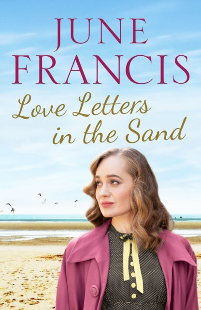 Love Letters in the Sand: A family saga set in