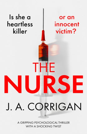 The Nurse: A gripping psychological thriller with a shocking twist