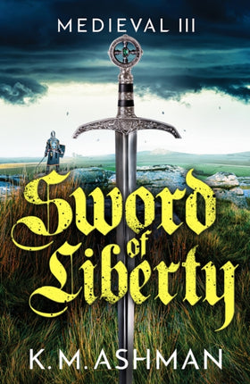 Medieval III – Sword of Liberty