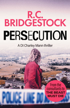 Persecution: An absolutely gripping crime thriller