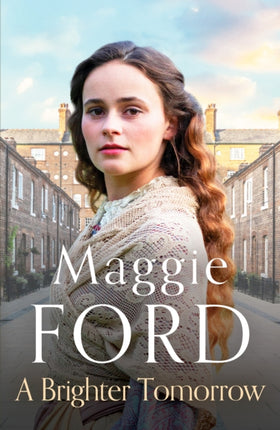 A Brighter Tomorrow: An engrossing Victorian family saga