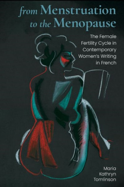 From Menstruation to the Menopause: The Female