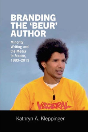 Branding the ‘Beur’ Author: Minority Writing and