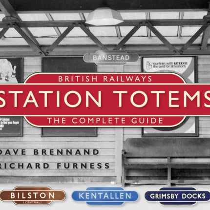 British Railways Station Totems: The Complete Guide