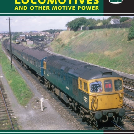 British Rail Locomotives and Other Motive Power: Combined Volume 1967