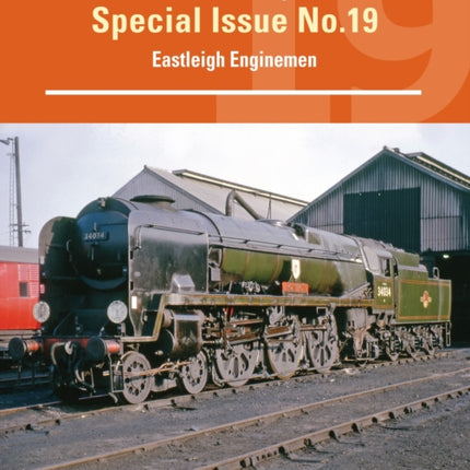 Southern Way Special 19 Eastleigh Enginemen