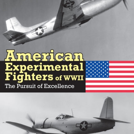 American Experimental Fighters of WWII