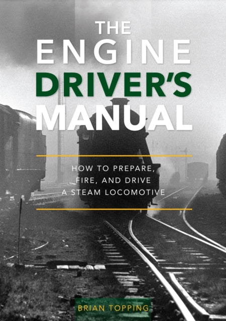 The Engine Drivers Manual