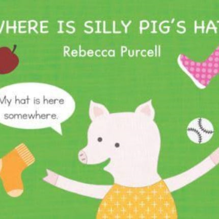 Where is Silly Pig's Hat?