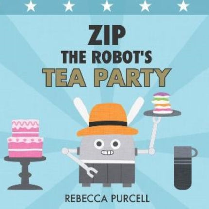 Zip the Robot's Tea Party