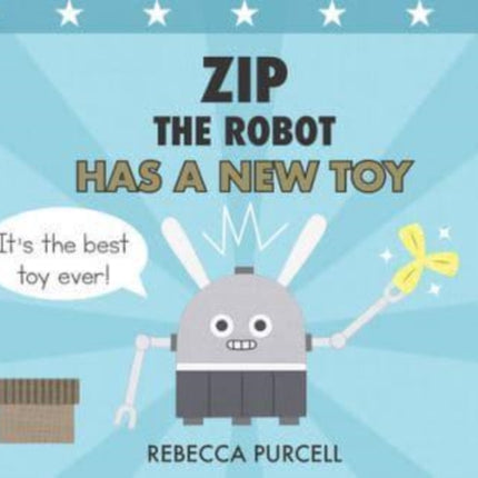 Zip the Robot Has a New Toy