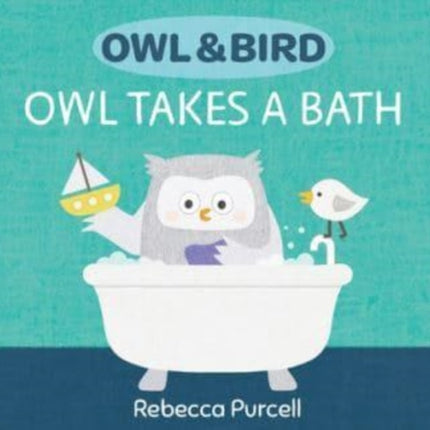 Owl & Bird: Owl Takes a Bath