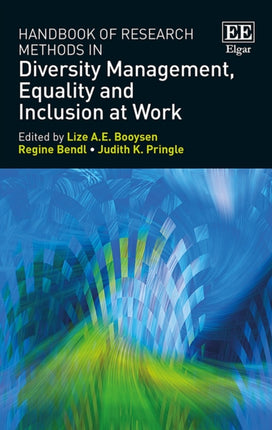 Handbook of Research Methods in Diversity Management, Equality and Inclusion at Work