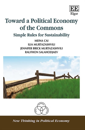 Toward a Political Economy of the Commons: Simple Rules for Sustainability