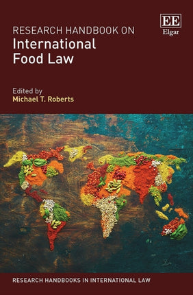 Research Handbook on International Food Law