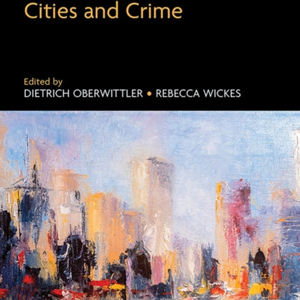 Handbook on Cities and Crime