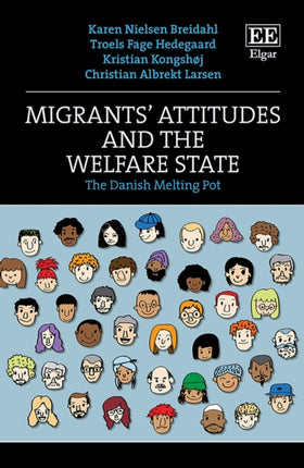 Migrants’ Attitudes and the Welfare State: The Danish Melting Pot