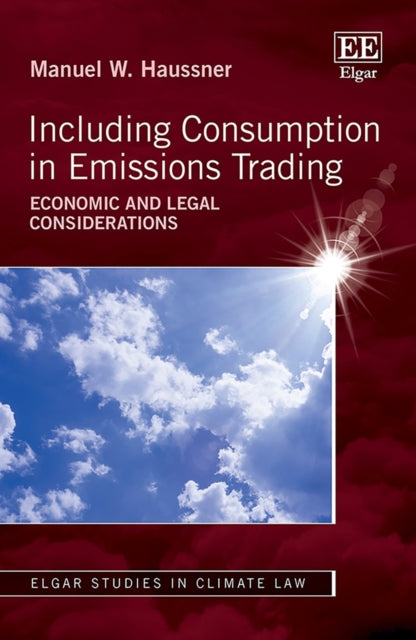 Including Consumption in Emissions Trading: Economic and Legal Considerations