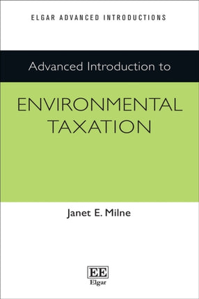 Advanced Introduction to Environmental Taxation