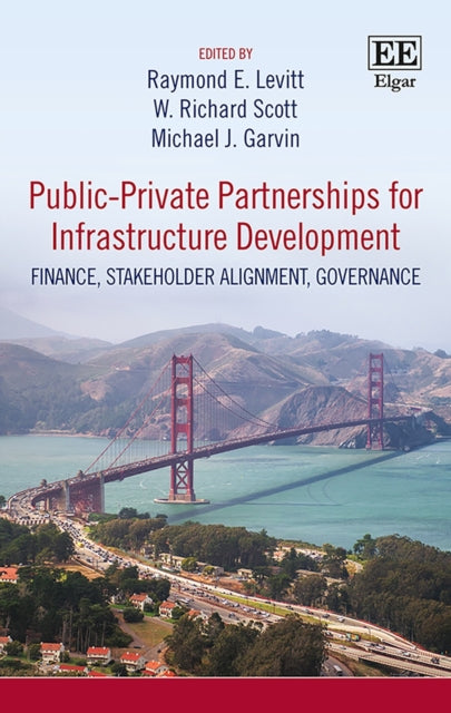 Public–Private Partnerships for Infrastructure Development: Finance, Stakeholder Alignment, Governance