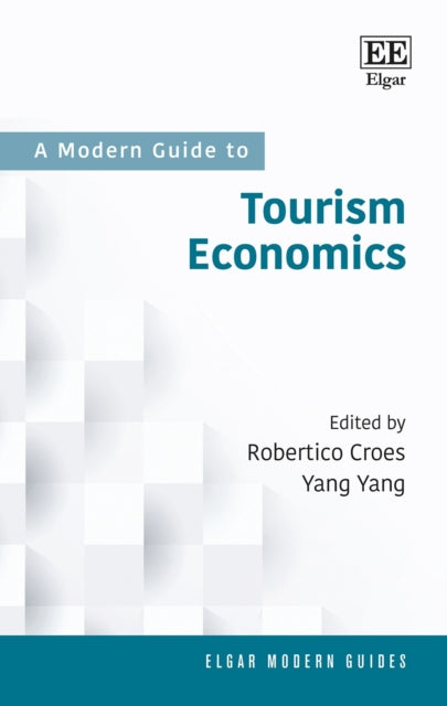 A Modern Guide to Tourism Economics