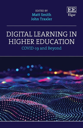 Digital Learning in Higher Education: COVID-19 and Beyond