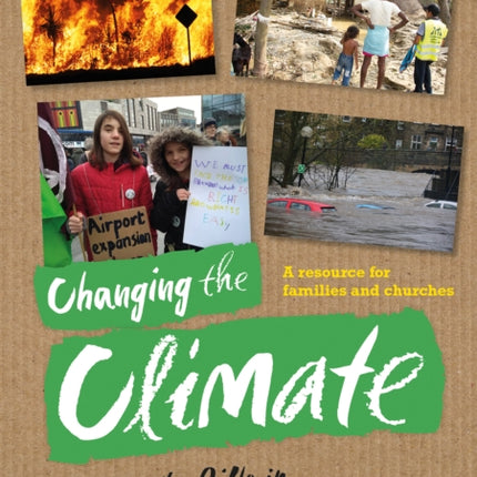 Changing the Climate: Applying the Bible in a climate emergency