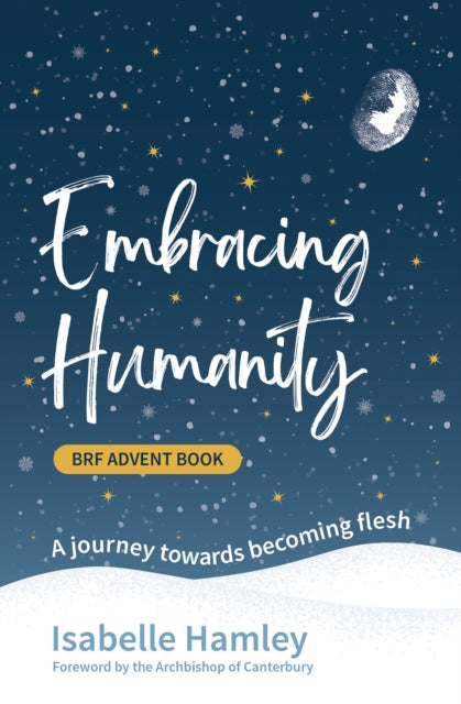 BRF Advent Book Embracing Humanity