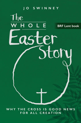 BRF Lent Book The Whole Easter Story