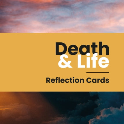 Death and Life reflection cards