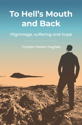 To Hells Mouth and Back